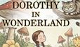 Dorothy in Wonderland