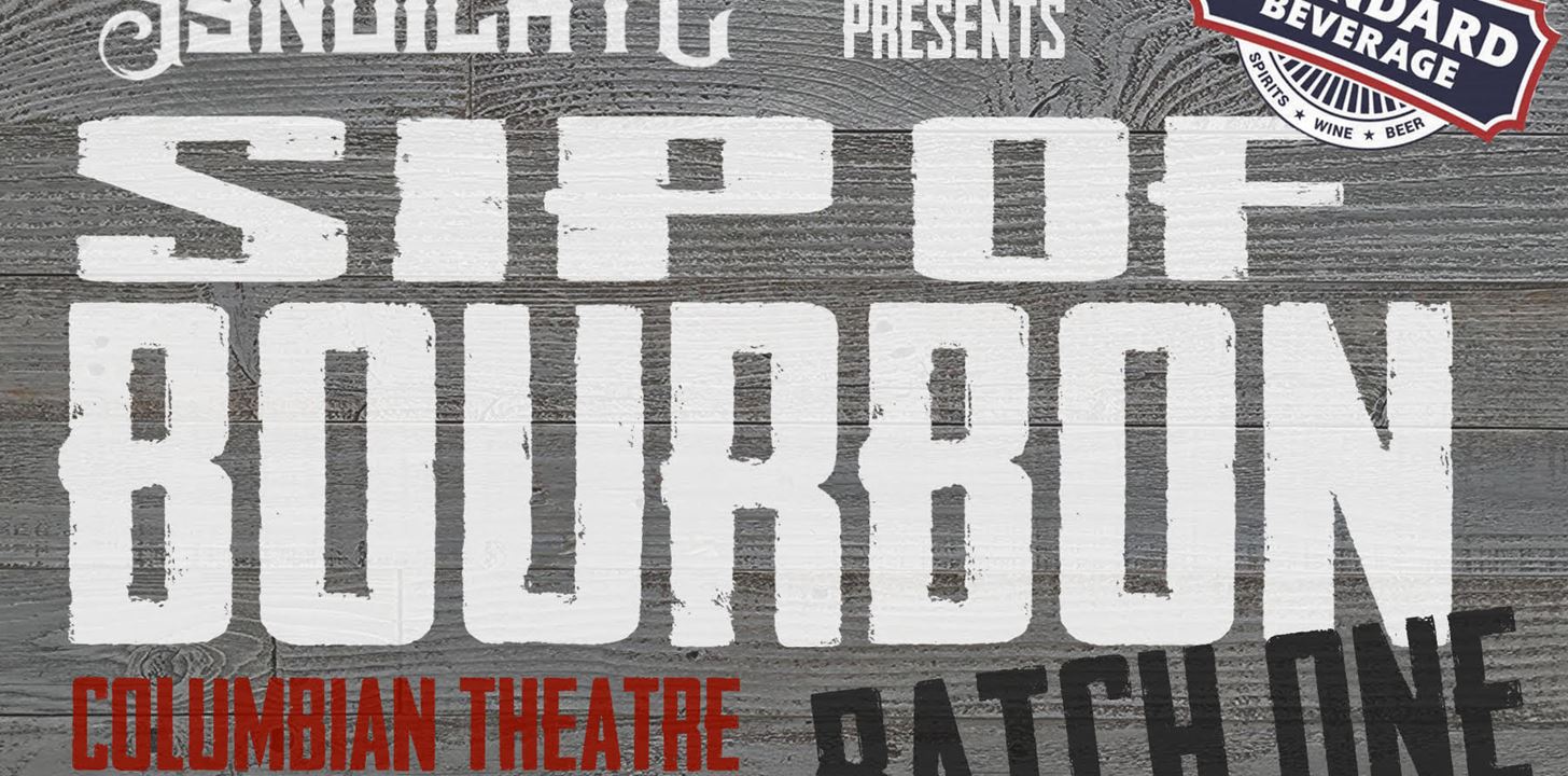 Sip of Bourbon, Batch One Show Image