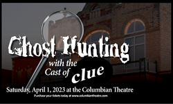 Ghost Hunting with the Cast of Clue Show Image